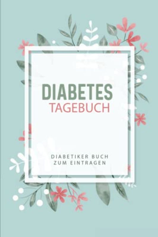 Diabetes Tagebuch - Diabetiker Buch zum Eintragen: Blutdrucktagebuch klein I Blutzucker Heft I Diabetiker Geschenk I Blutzucker Tagebuch I 6x9 Zoll (ca. DIN A5) I 120 Seiten (RuSte Bücherallerlei)