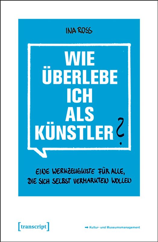 Wie überlebe ich als Künstler?
