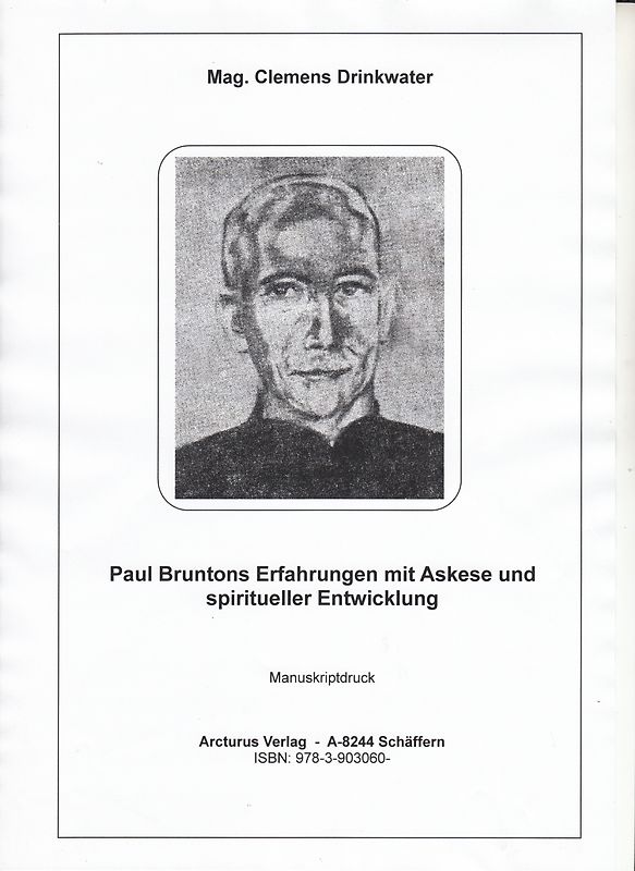 Paul Bruntons Erfahrungen mit Askese und spiritueller Entwicklung