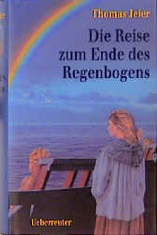 Die Reise zum Ende des Regenbogens