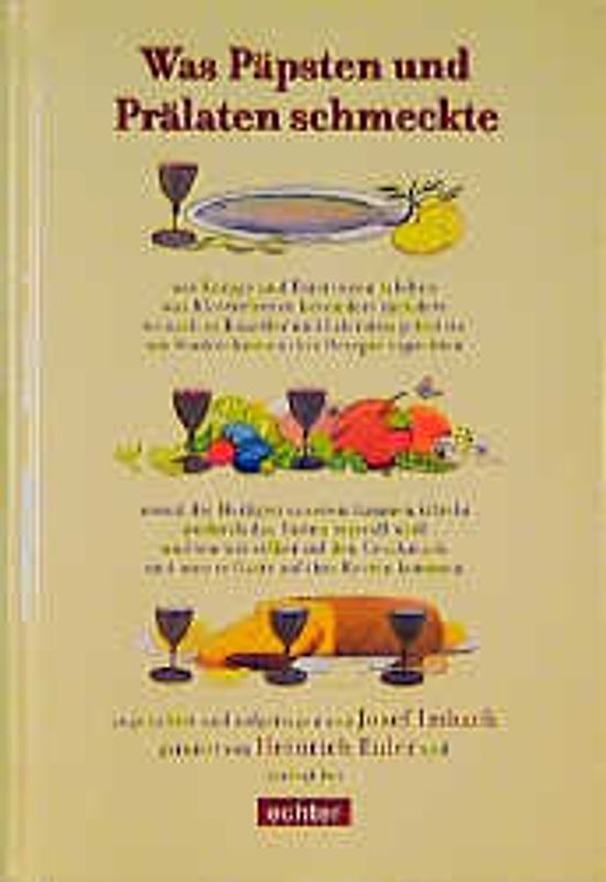 Was Päpsten und Prälaten schmeckte