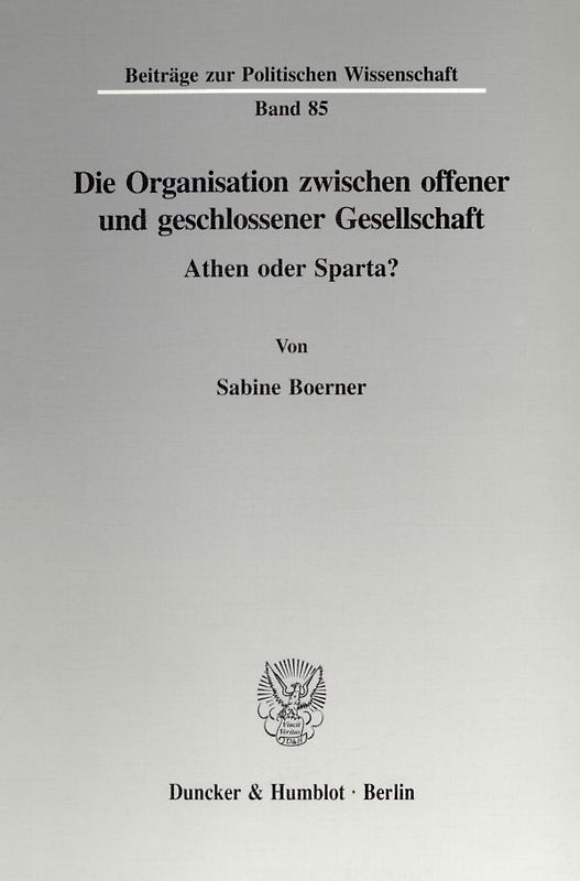 Die Organisation zwischen offener und geschlossener Gesellschaft.