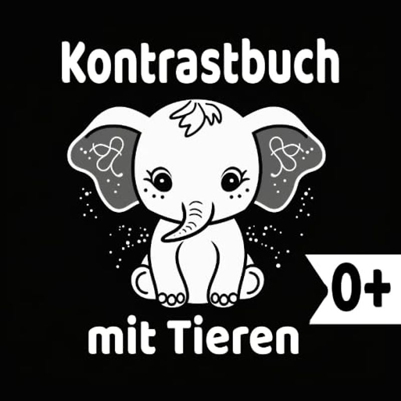 Das Kontrastbuch für Babys ab 0 Monaten mit Tieren: Schwarz Weiß Buch für die visuelle Stimulation von Neugeborenen