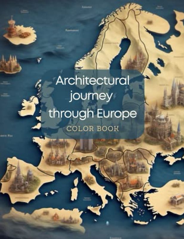 Architectural journey through Europe: Adult and Child Color book