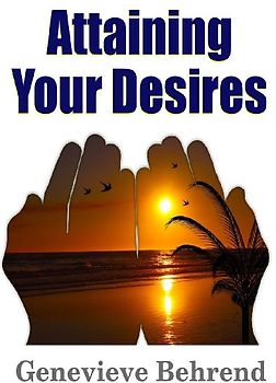 Attaining Your Desires