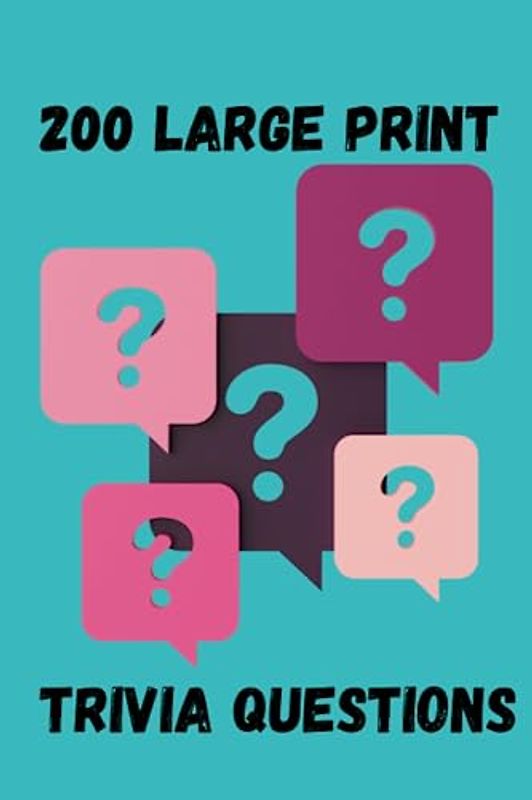 Large Print Trivia Book - 200 Trivia Questions with Answer Key - 6 x 9 - Glossy Cover