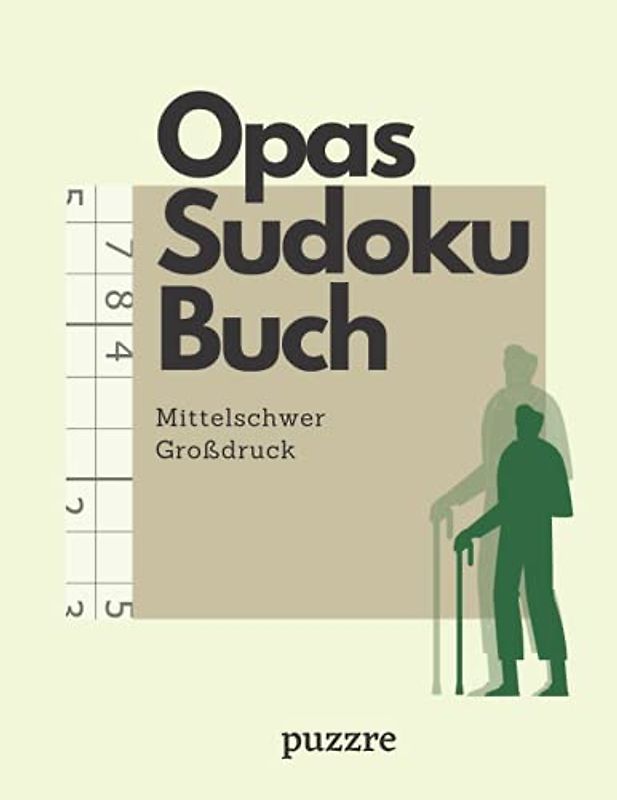 Opas Sudoku Buch Mittelschwer Großdruck: Denkspiele Rätselbuch Senioren Ein Rätsel Pro Seite