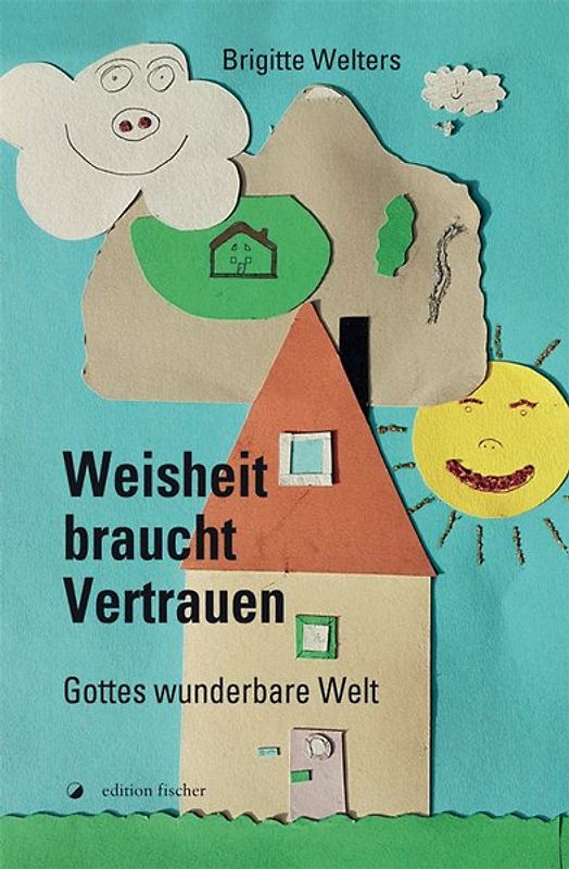Weisheit braucht Vertrauen