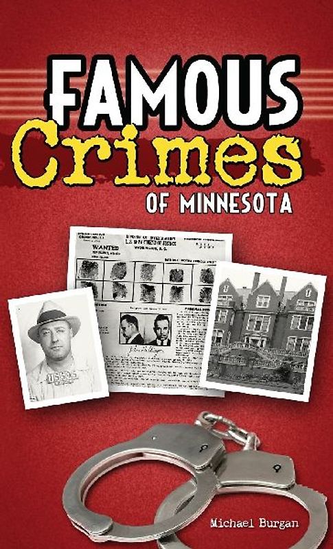 Famous Crimes of Minnesota