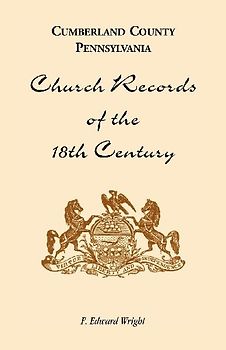 Cumberland County, Pennsylvania, Church Records of the 18th Century