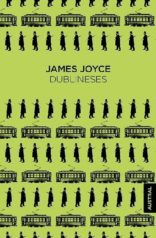 Dublineses (Relatos) / Dubliners (Short Stories)