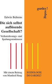 Die sich selbst auflösende Gesellschaft?