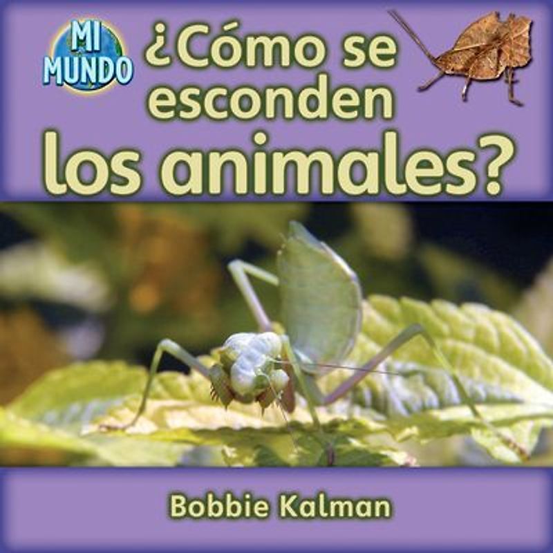 ¿Cómo Se Esconden Los Animales? (How Do Animals Hide?)