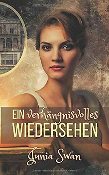 Ein verhängnisvolles Wiedersehen