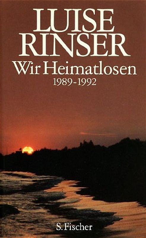 Wir Heimatlosen. Tagebuch 1989-1992