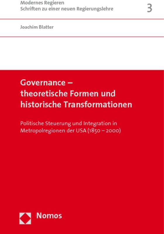 Governance - theoretische Formen und historische Transformationen
