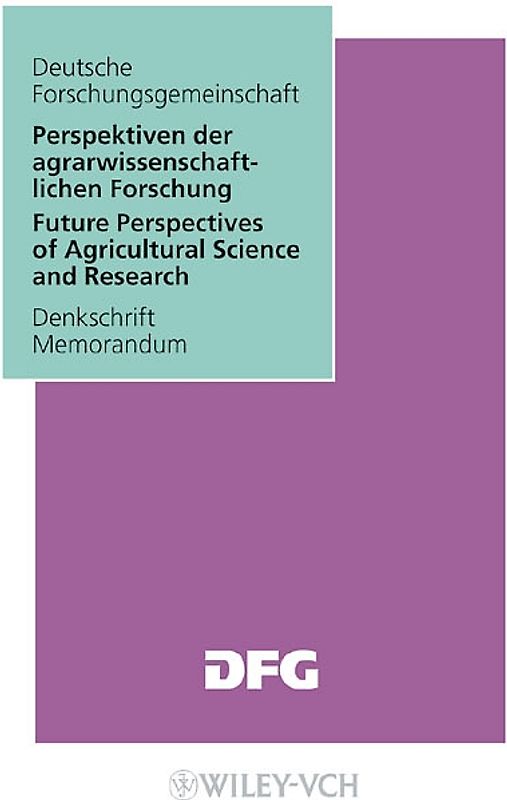 Perspektiven der agrarwissenschaftlichen Forschung / Future Perspectives of Agricultural Science Research