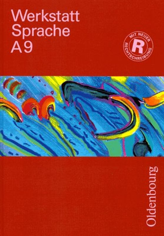 Werkstatt Sprache - Ausgabe A. Für Baden-Württemberg / Sprachbuch für das 9. Schuljahr