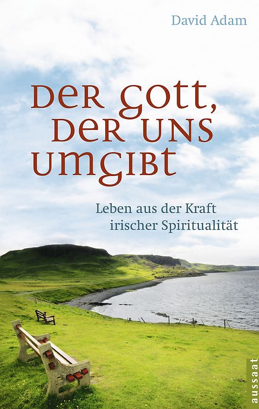 Der Gott, der uns umgibt
