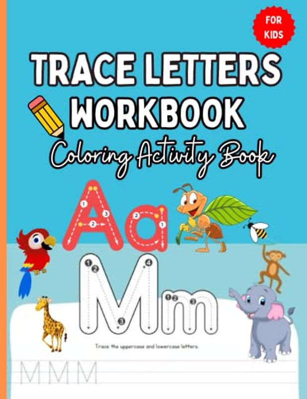 Trace Letters Workbook For Kids - Coloring Activity Book