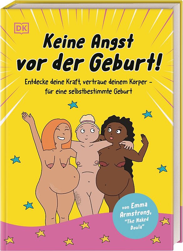 Keine Angst vor der Geburt!