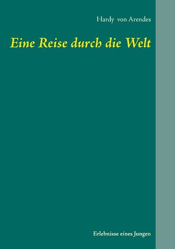 Eine Reise durch die Welt