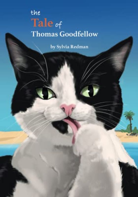 the Tale of Thomas Goodfellow (By Sylvia Redman)
