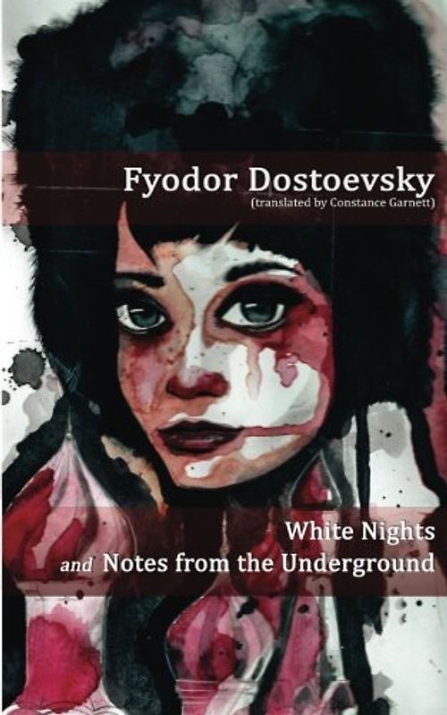 White Nights / Notes from the Underground (Terminal Classics)