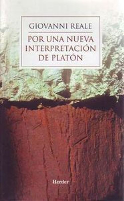 Por una nueva interpretación de Platón : relectura de la metafísica de los grandes diálogos a la luz de las "Doctrinas no escritas"