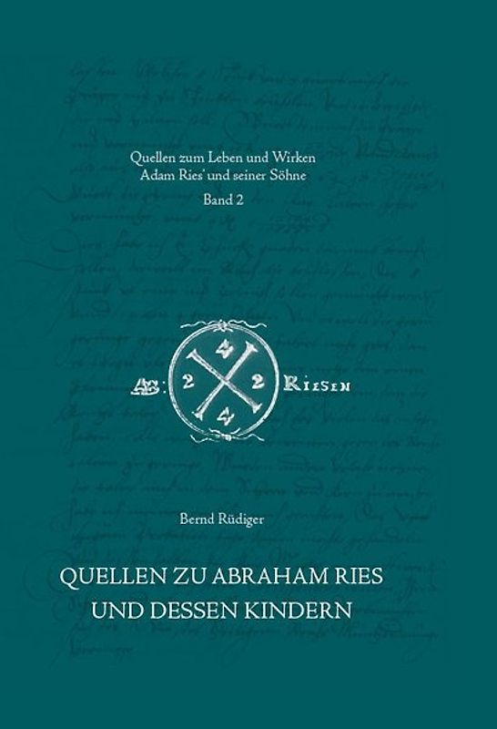 Quellen zu Abraham Ries und dessen Kindern