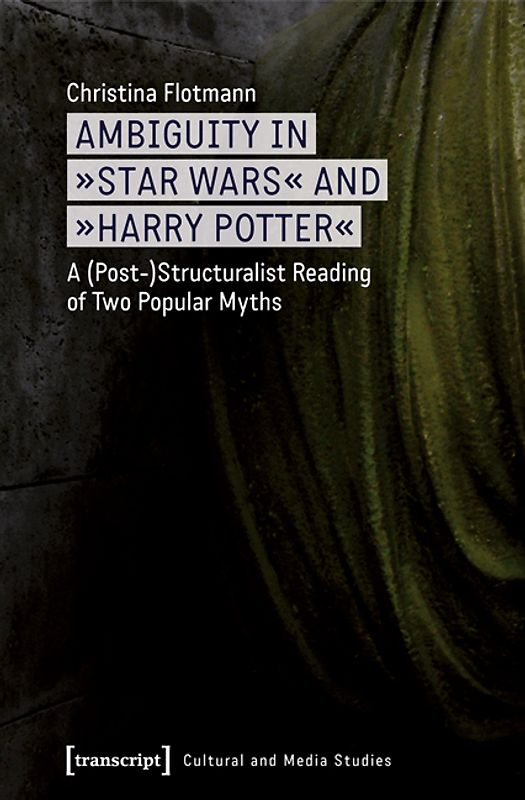 Ambiguity in »Star Wars« and »Harry Potter«
