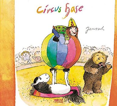 Circus Hase. Vierfarbiges Bilderbuch