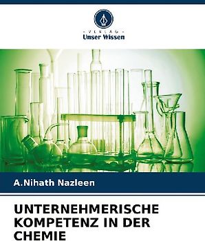 UNTERNEHMERISCHE KOMPETENZ IN DER CHEMIE