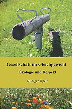 Gesellschaft im Gleichgewicht: Ökologie und Respekt
