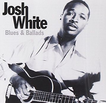 Josh White - Blues & Ballads