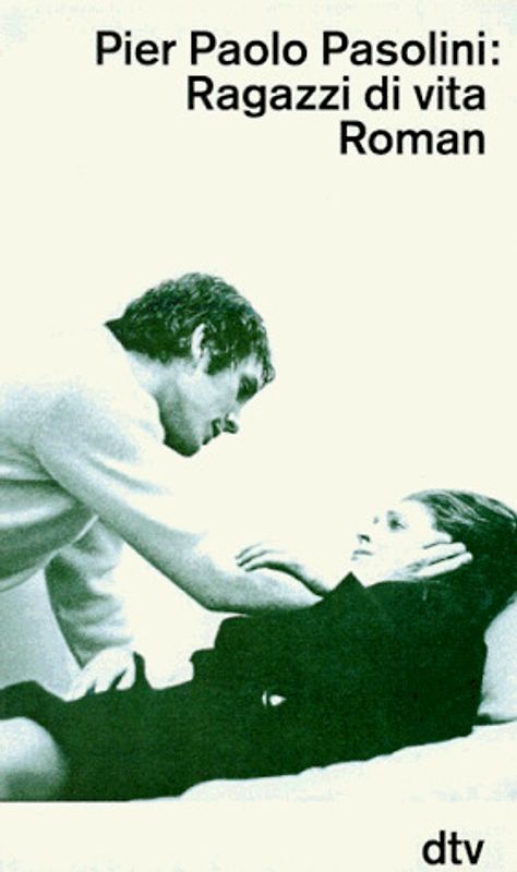 Ragazzi di vita. Roman