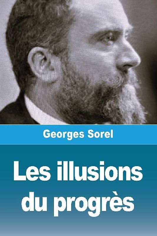 Les illusions du progrès