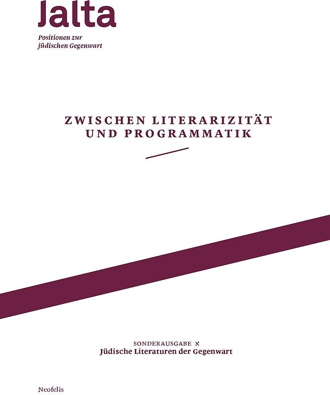 Zwischen Literarizität und Programmatik – Jüdische Literaturen der Gegenwart
