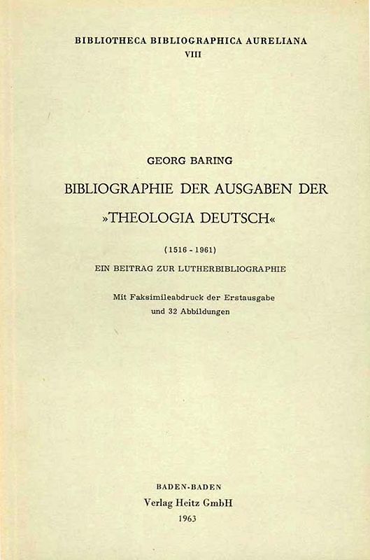 Bibliographie der Ausgaben der "Theologia Deutsch" (1516 bis 1961)