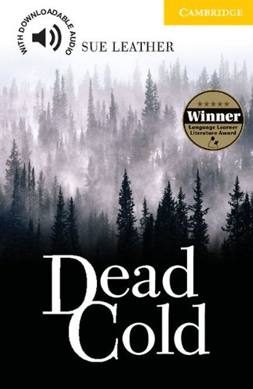 Dead Cold: Level 2 Elementary/Lower Intermediate: Elementary / Lower Intermediate Level 2 (Cambridge English Readers) - Sue Leather