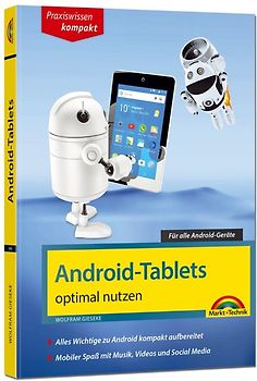 Android Tablets optimal nutzen - Alle Funktionen anschaulich erklärt - aktuell zu Android 8