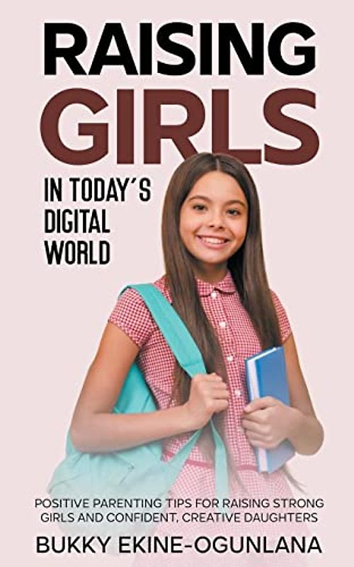 Raising Girls in Today's Digital World