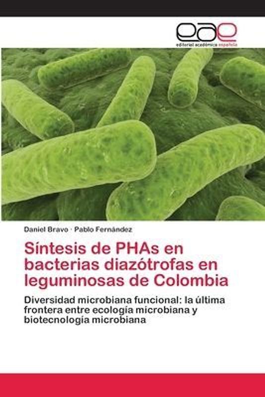 Síntesis de PHAs en bacterias diazótrofas en leguminosas de Colombia