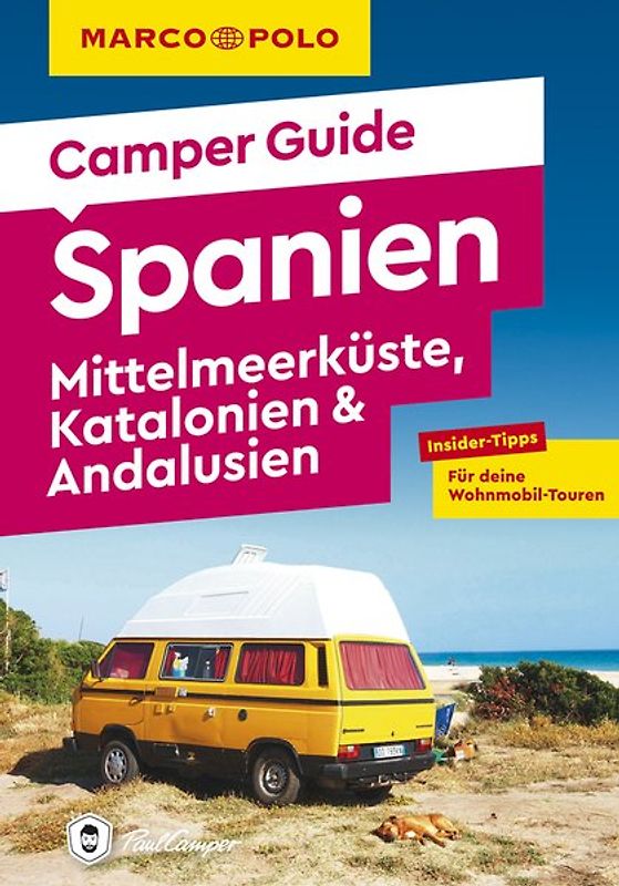 MARCO POLO Camper Guide Spanien: Mittelmeerküste, Katalonien & Andalusien