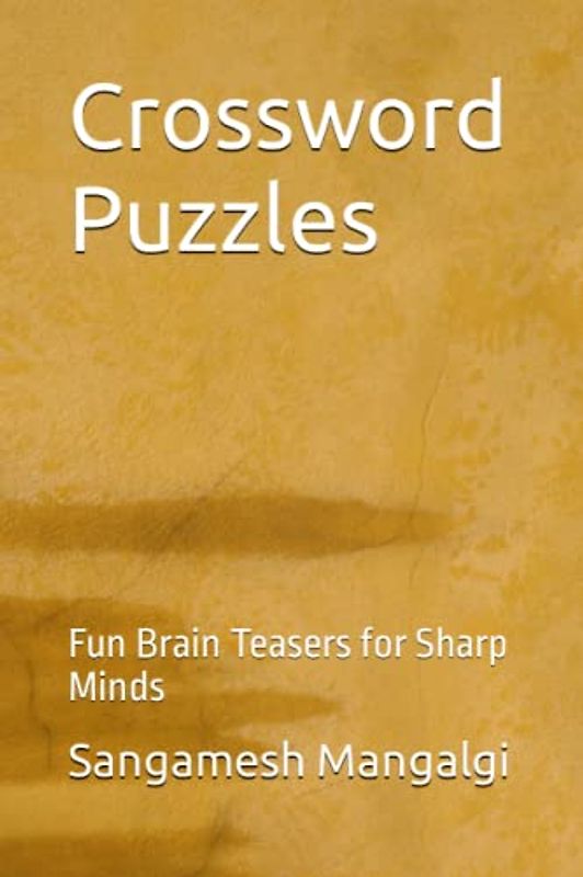Crossword Puzzles: Fun Brain Teasers for Sharp Minds