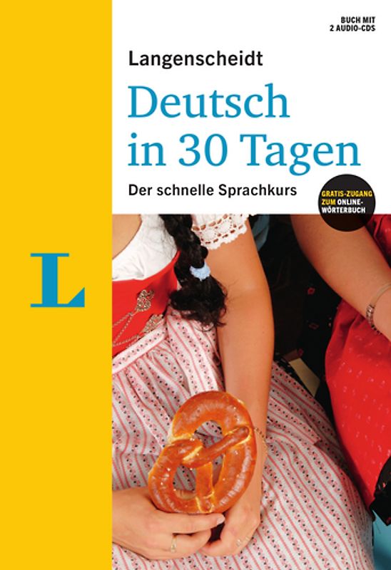 Langenscheidt Deutsch in 30 Tagen - Sprachkurs mit Buch, 2 Audio-CDs und Gratis-Zugang zum Online-Wörterbuch