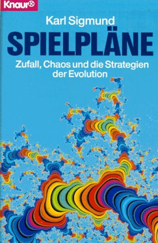 Spielpläne. Zufall, Chaos und die Strategien der Evolution