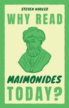 Why Read Maimonides Today?