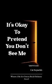 It's Okay to Pretend You Don't See Me