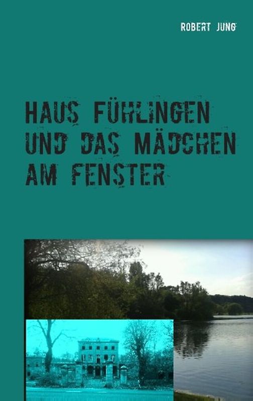 Haus Fühlingen und das Mädchen am Fenster